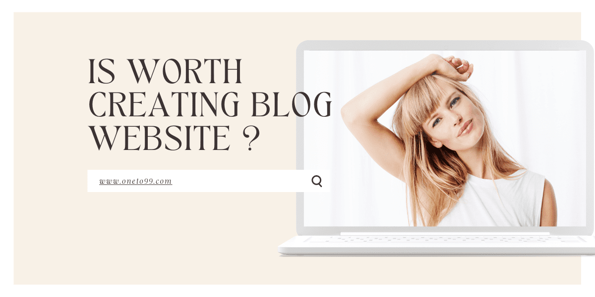 You are currently viewing Is the blog post is worth doing? in 2023