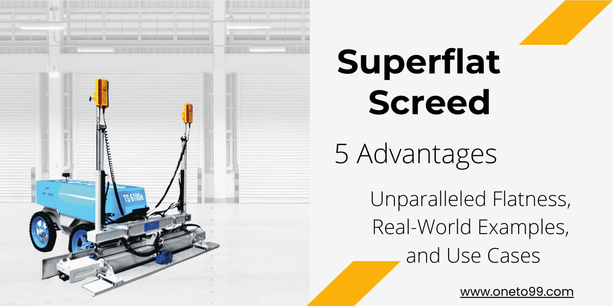 You are currently viewing The Superflat Screed 5 Advantages: Unparalleled Flatness, Real-World Examples, and Use Cases